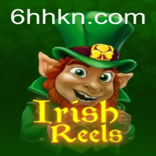 The Enchanting World of IrishReels: A Dive into the 6HH Slot Game