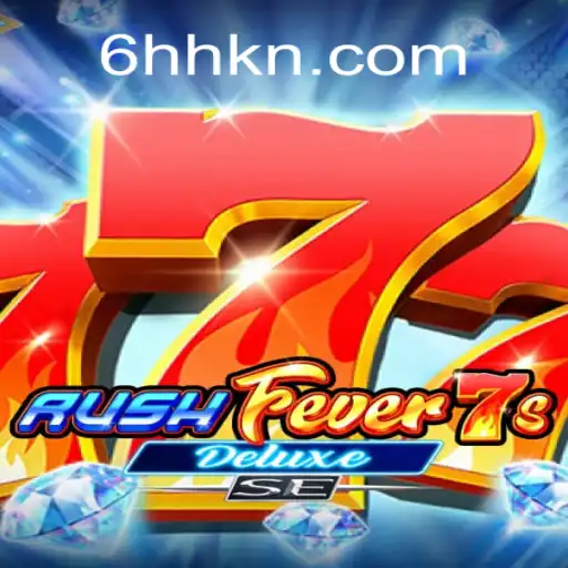 Exploring the Thrills of RushFever7sDeluxeSE: A Gaming Experience Like No Other