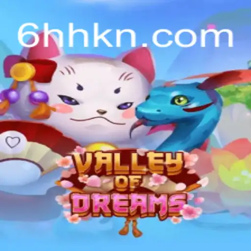 Discover the Enchanting World of ValleyofDreams: A Comprehensive Guide