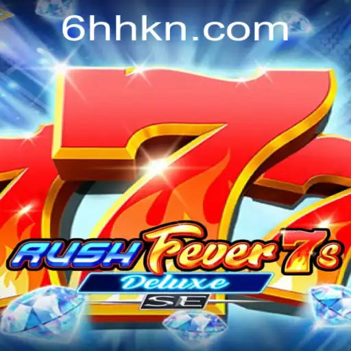 Exploring the Thrills of RushFever7sDeluxeSE: A Gaming Experience Like No Other